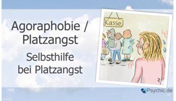 Agoraphobie / Platzangst Selbsthilfe Behandlung