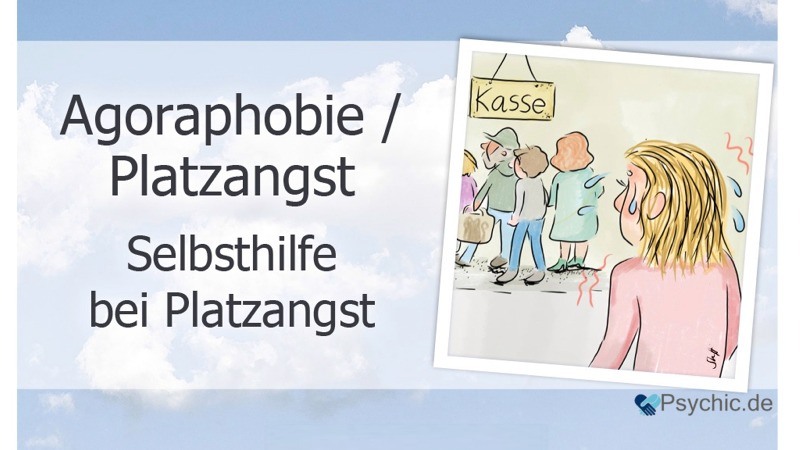 Agoraphobie / Platzangst Selbsthilfe Behandlung