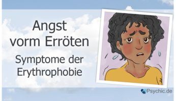 Angst vor Erröten - Erythrophobie Symptome